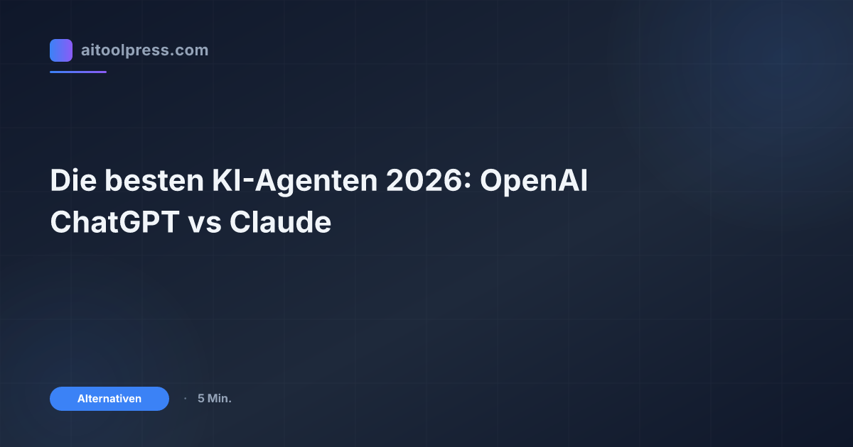 Die besten KI-Agenten 2026: OpenAI ChatGPT vs Claude