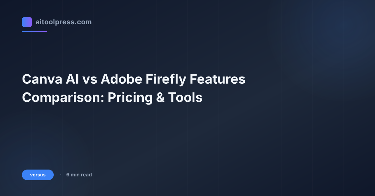 Canva AI vs Adobe Firefly Features Comparison: Pricing & Tools