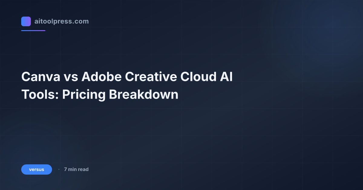 Canva vs Adobe Creative Cloud AI Tools: Pricing Breakdown