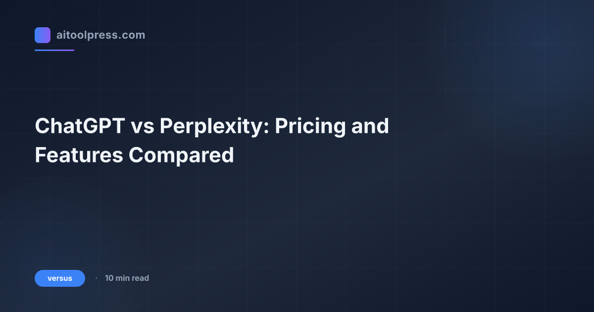 ChatGPT vs Perplexity: Pricing and Features Compared