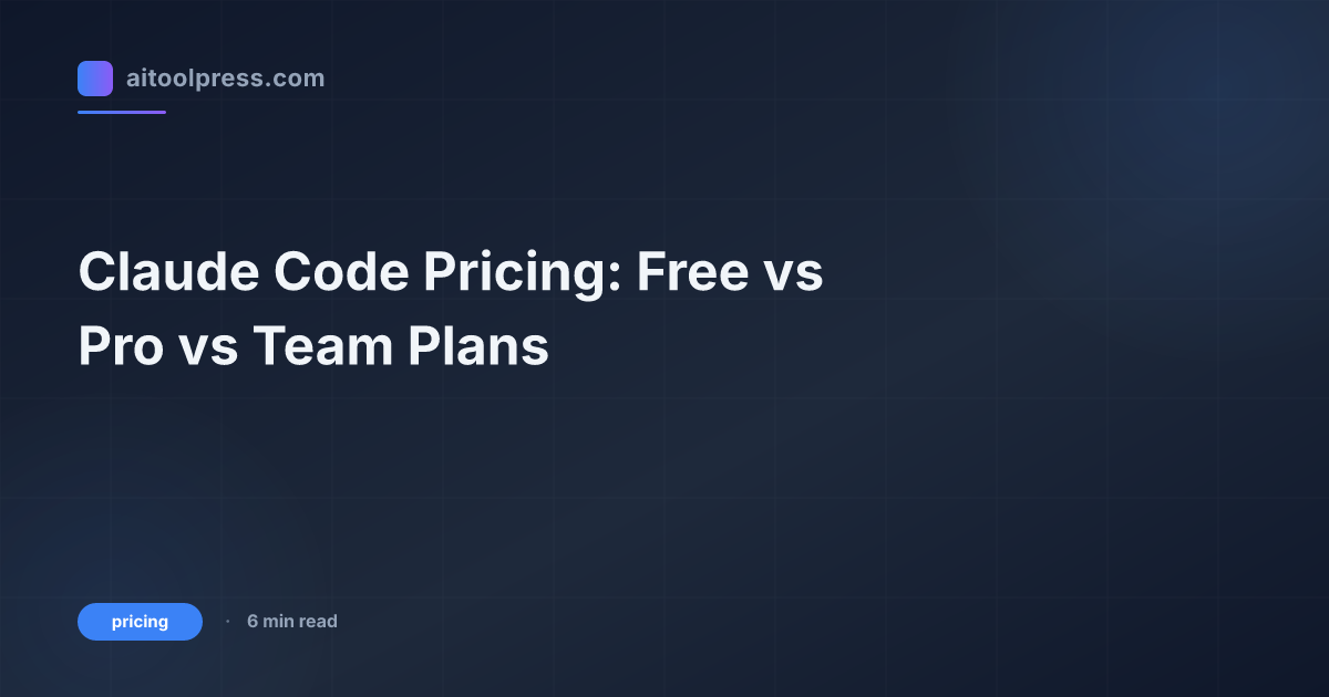 Claude Code Pricing: Free vs Pro vs Team Plans