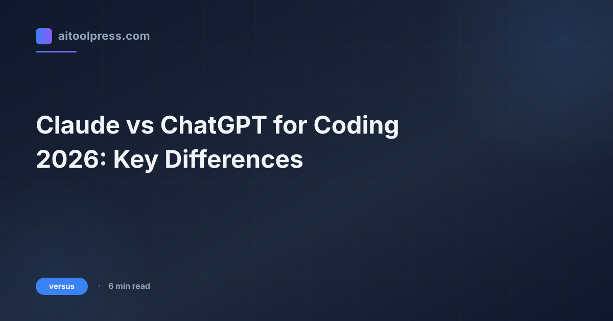 Claude vs ChatGPT for Coding 2026: Key Differences
