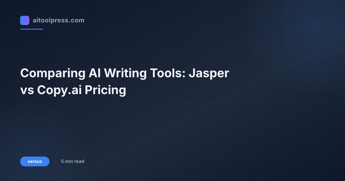 Comparing AI Writing Tools: Jasper vs Copy.ai Pricing