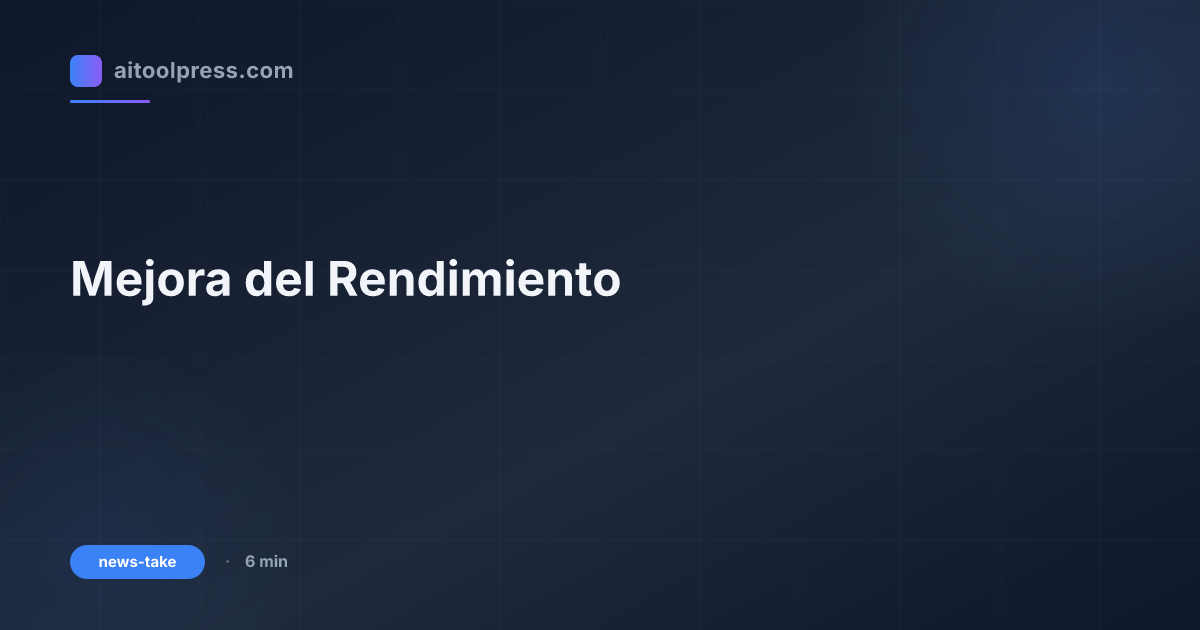 Mejora del Rendimiento