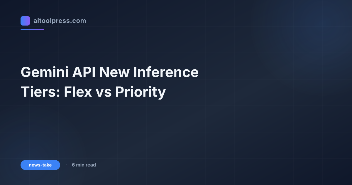 Gemini API New Inference Tiers: Flex vs Priority