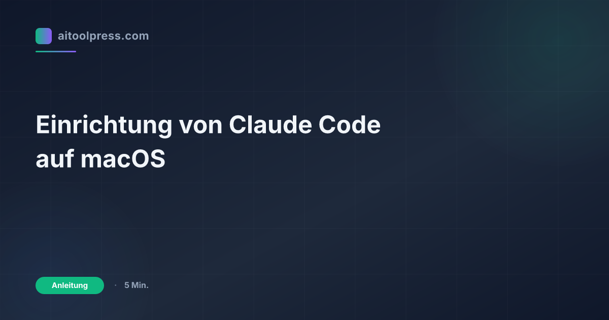 Einrichtung von Claude Code auf macOS