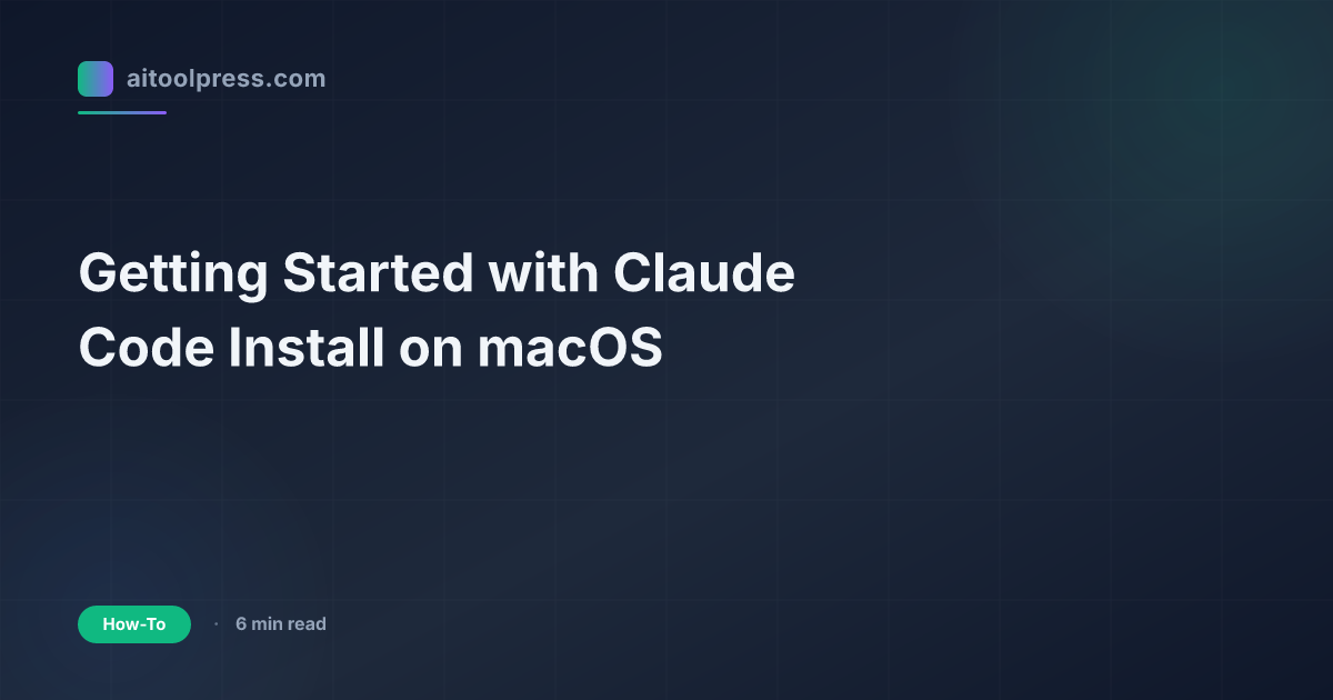 Getting Started with Claude Code Install on macOS
