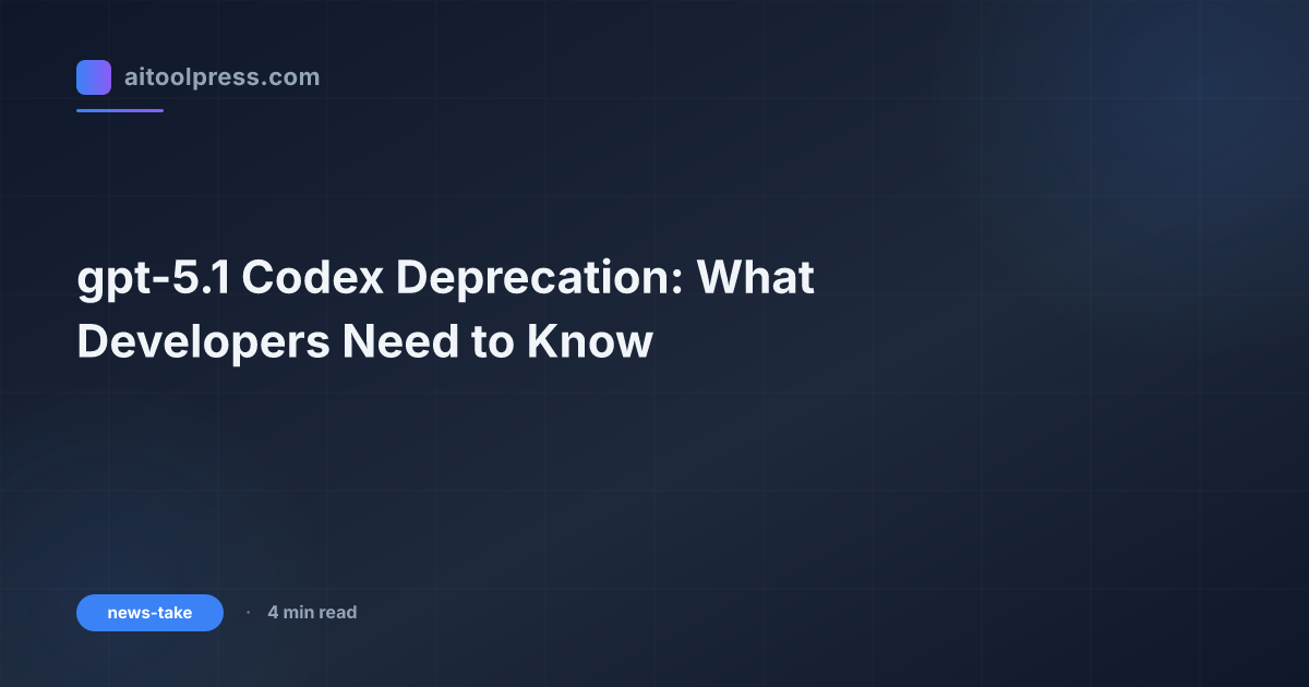 gpt-5.1 Codex Deprecation: What Developers Need to Know
