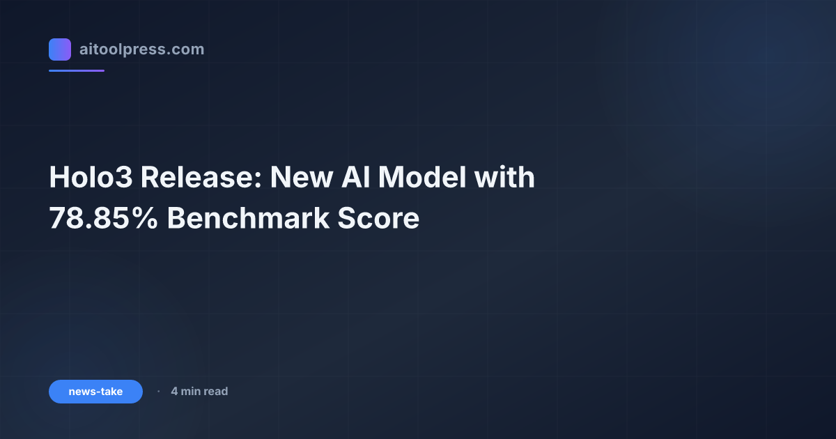 Holo3 Release: New AI Model with 78.85% Benchmark Score