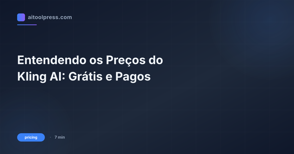 Entendendo os Preços do Kling AI: Grátis e Pagos