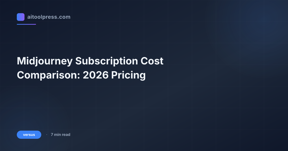 Midjourney Subscription Cost Comparison: 2026 Pricing