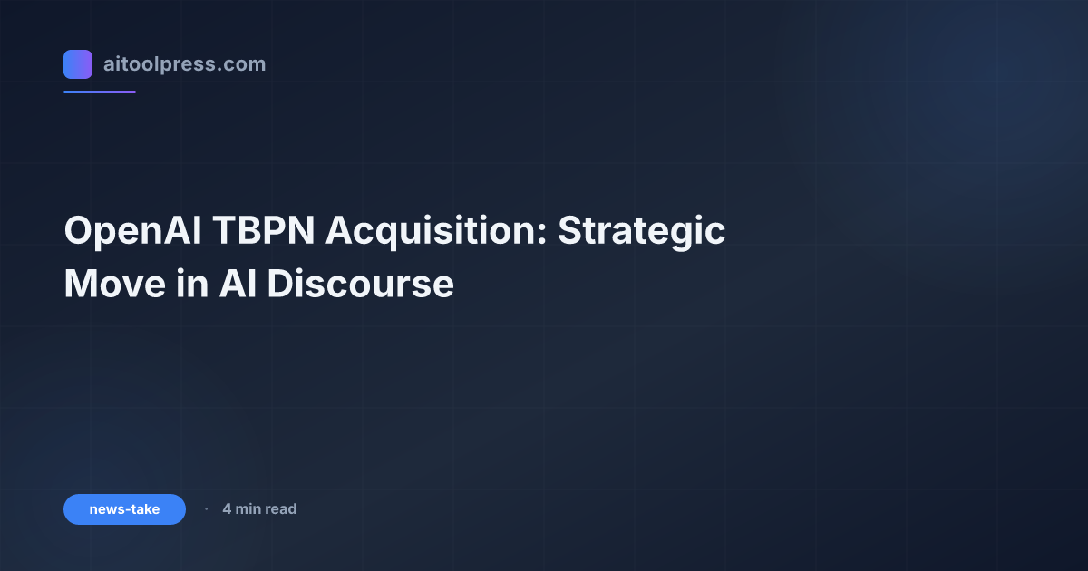 OpenAIのTBPN買収: AI議論の戦略的な一手