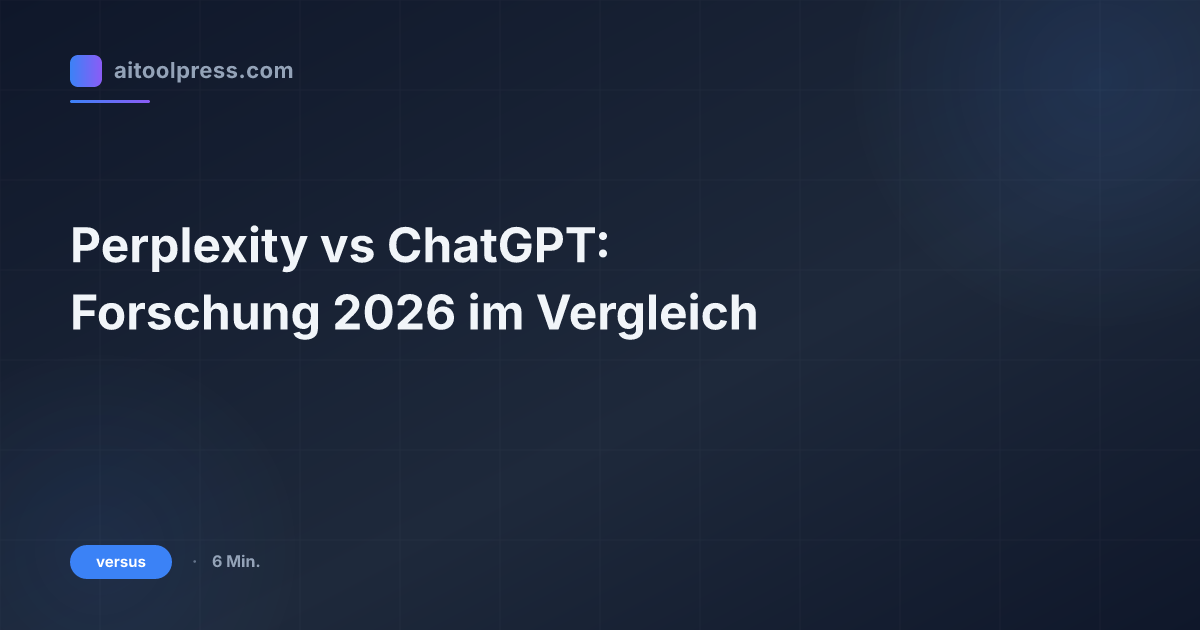 Perplexity vs ChatGPT: Forschung 2026 im Vergleich