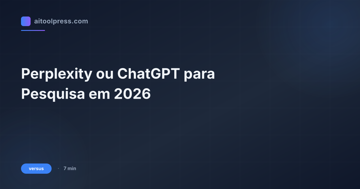 Perplexity ou ChatGPT para Pesquisa em 2026