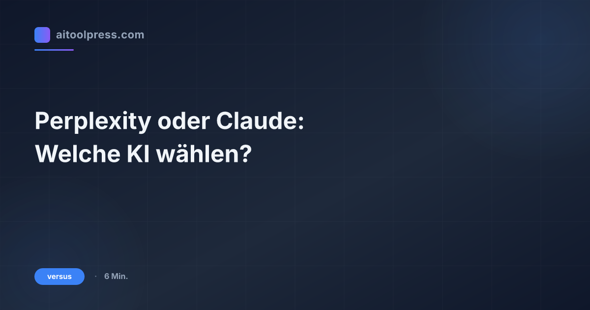 Perplexity oder Claude: Welche KI wählen?