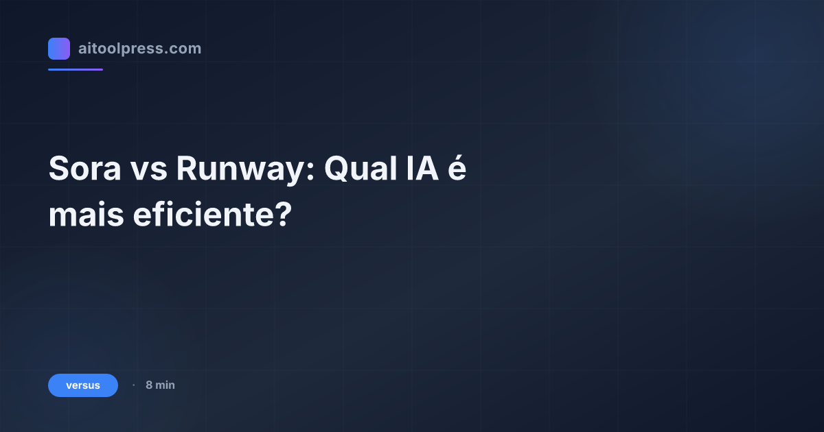 Sora vs Runway: Qual IA é mais eficiente?